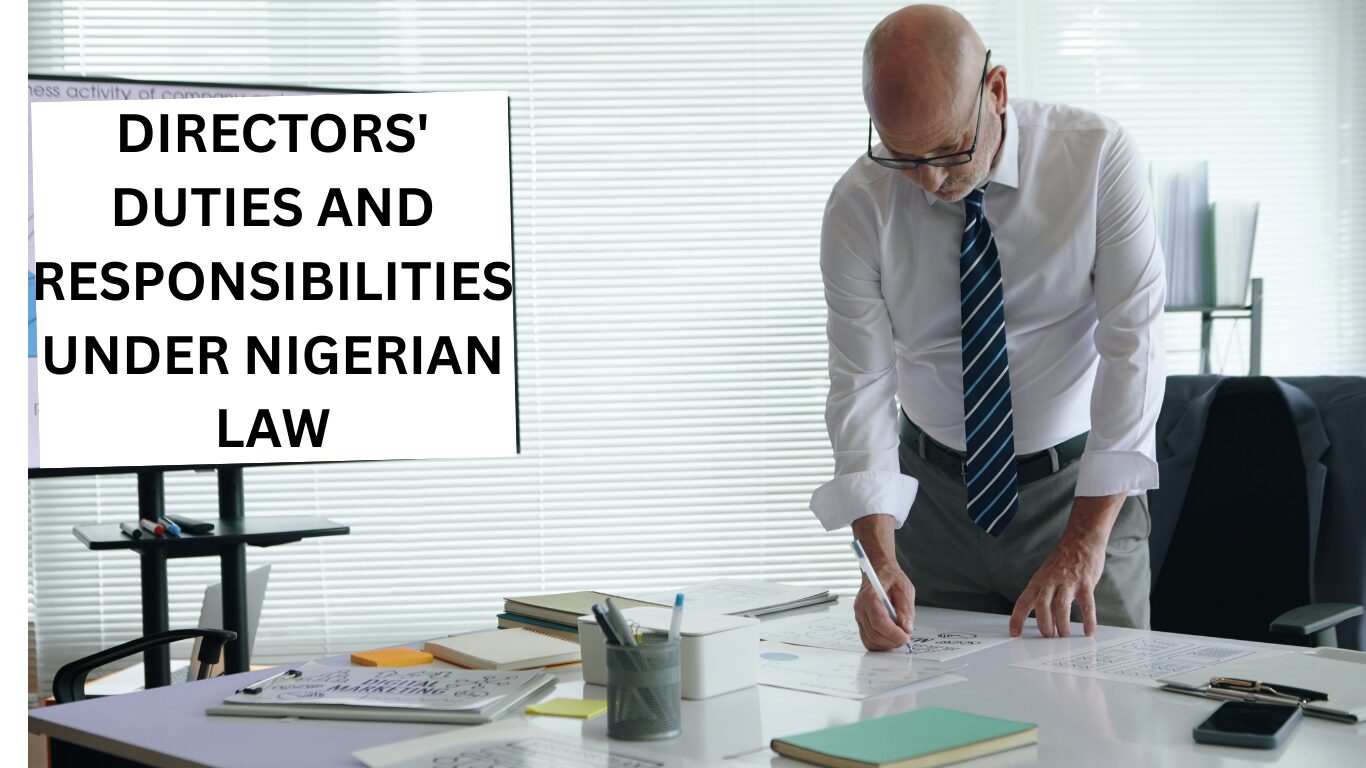 DIRECTORS' DUTIES AND RESPONSIBILITIES UNDER NIGERIAN LAW