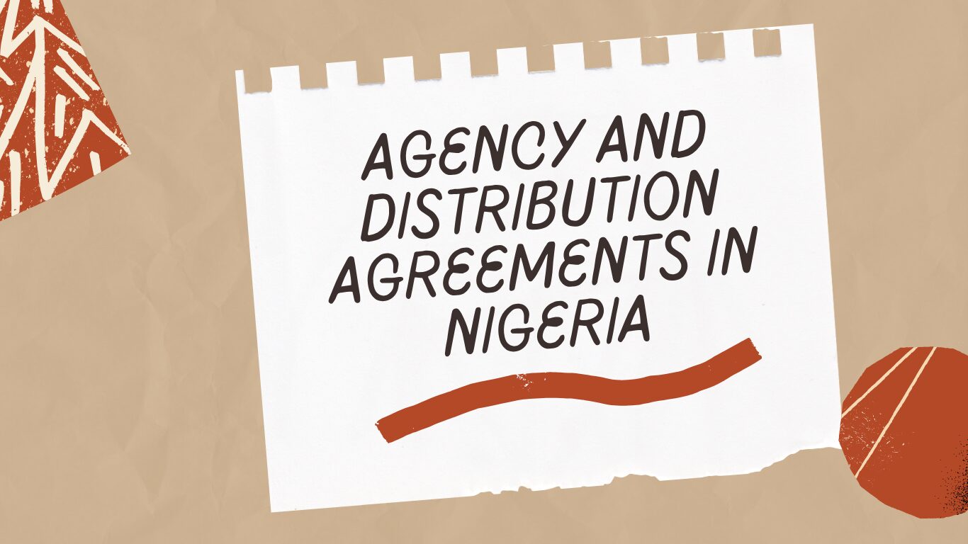 Agency and Distribution Agreements in Nigeria